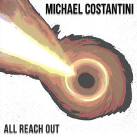 Michael Costantini - All Reach Out
