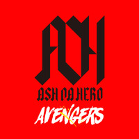 ASH DA HERO - Avengers