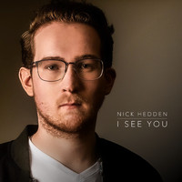 Nick Hedden - I See You