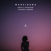 Anzus Engudam - Waheiduna (feat. Ananda Angom)