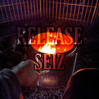 Seiz - Release (Explicit)