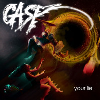 Gasp - Your Lie (Explicit)