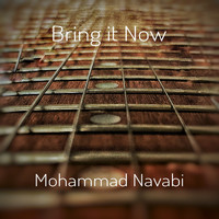 Mohammad Navabi - Bring It Now (Explicit)