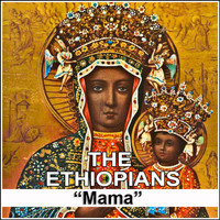The Ethiopians - Mama