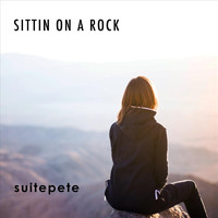 Suitepete - Sittin on a Rock