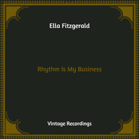 Ella Fitzgerald - Rhythm Is My Business (Hq Remastered)
