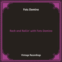 Fats Domino - Rock and Rollin' with Fats Domino (Hq Remastered)