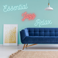 Essential Jazz Relax - Jazz Resolution