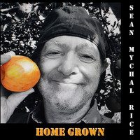 Sean Mychal Rice - Home Grown