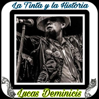 Lucas Deminicis - La Tinta y la Historia
