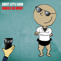 Sweet Little Band - Babies Go Moby