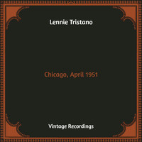 Lennie Tristano - Chicago, April 1951 (Hq Remastered)