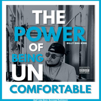 Billy Dha Kidd - The Power of Being Uncomfortable (Explicit)