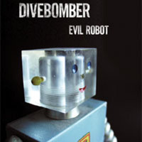 Divebomber - Evil Robot