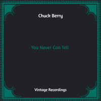 Chuck Berry - You Never Can Tell (Hq Remastered)