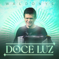 Waldonys - Doce Luz