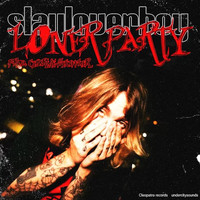 Slayloverboy & Charlie Shuffler - Loner Party (Explicit)