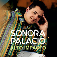 Sonora Palacio - Alto Impacto (Radio Edit)
