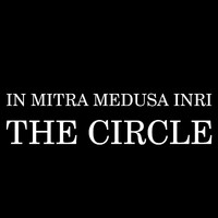 In Mitra Medusa Inri - The Circle (New Version)