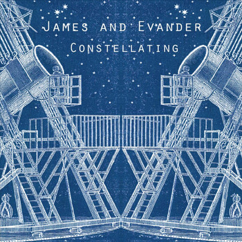 James & Evander - Constellating
