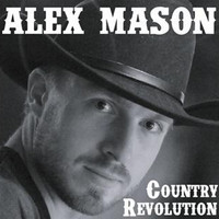 Alex Mason - Country Revolution