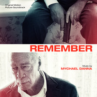 Mychael Danna - Remember (Original Motion Picture Soundtrack)
