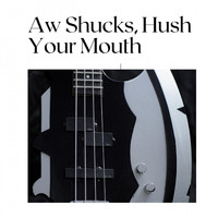 Jimmy Reed - Aw Shucks, Hush Your Mouth