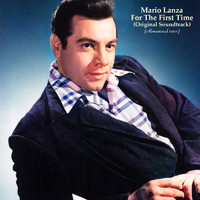 Mario Lanza - For The First Time (Original Soundtrack) (Remastered 2022)