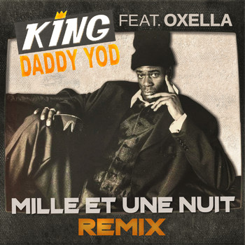 King Daddy Yod - Mille et une nuit (Remix)
