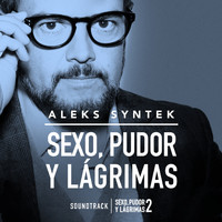 Aleks Syntek - Sexo Pudor y Lagrimas (Banda Sonora De la Película)