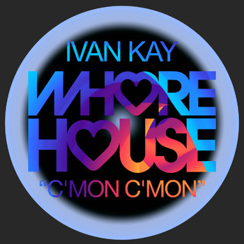 Ivan Kay - C'Mon C'Mon