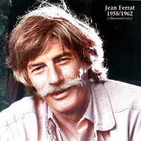 Jean Ferrat - Jean Ferrat 1958/1962 (All Tracks Remastered)