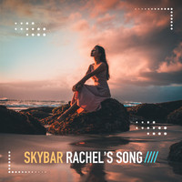 Skybar - Rachel's Song