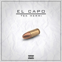 El Capo - Tek Mermi (Explicit)