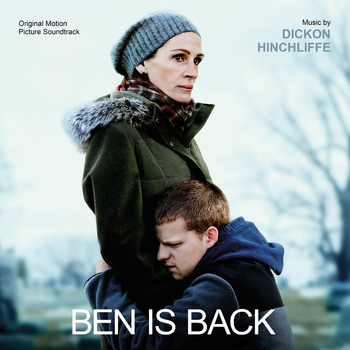 Dickon Hinchliffe - Ben is Back (Original Motion Picture Soundtrack)