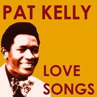 Pat Kelly - Pat Kelly Love Songs