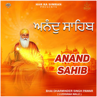 Bhai Dharminder Singh Pawar - Anand Sahib