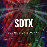 SDTX - Sounds Of Bochka