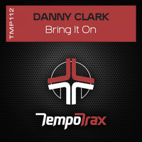 Danny Clark - Bring It On
