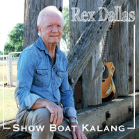 Rex Dallas - Show Boat Kalang