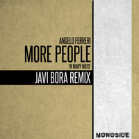 Angelo Ferreri - More People 'In Many Ways' (Javi Bora Remix)