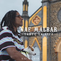 Kaf Malbar - Toute La Life
