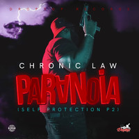 Chronic Law - Paranoia (Self Protection P2 [Explicit])