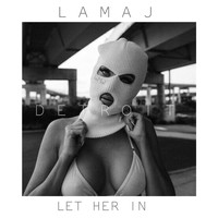 Lamaj - Let Her In (Detroit Mix)