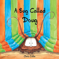 Chris Collin - A Bug Called Doug