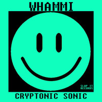 Whammi - Cryptonic Sonic