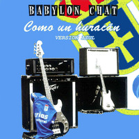 Babylon Chat - Como un Huracán