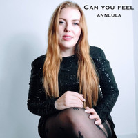 Annlula - Can You Feel