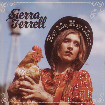 Sierra Ferrell - Hey Me, Hey Mama