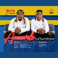 Amawele Ka Mamtshawe - Shup Up Uzolimala
